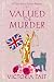 Valued for Murder (A Dotty Sayers Antique Mystery)