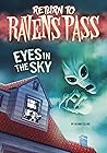 Eyes in the Sky (Return to Ravens Pass) Eyes in the Sky (Return to Ravens Pass)