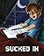 Sucked In (BLUE SERIES Book...