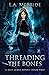 Threading the Bones (Kali James)