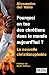Pourquoi on tue des chrétiens dans le monde aujourd'hui ? by Alexandre Del Valle