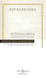 Buddhaçarita –Buddha’nın Yaşamı