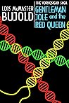 Gentleman Jole and the Red Queen by Lois McMaster Bujold
