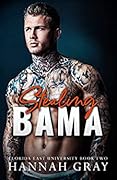 Stealing Bama (Florida East University, #2)