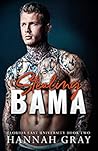 Stealing Bama by Hannah Gray