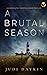 A Brutal Season by Judi Daykin