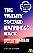The Twenty Second Happiness Hack by Life Lab Academy