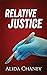 Relative Justice: Book 2 of...