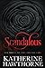 Scandalous (Sinful Surrender Quartet)
