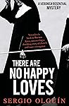 There Are No Happ...