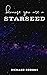 ...because you are a starseed: A book for the highly sensitive empath to help balance your energy as you are activated in your spiritual awakening in this new age, healing in mind, body and spirit
