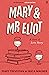 Mary and Mr Eliot: A Sort of Love Story