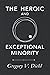 The Heroic and Exceptional Minority: A Guide to Mythological Self-Awareness and Growth