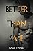 Better Than Safe (Better Than Stories)