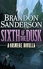 Sixth of the Dusk by Brandon Sanderson