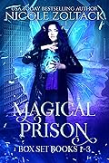 Magical Prison Complete Box Set 1-3