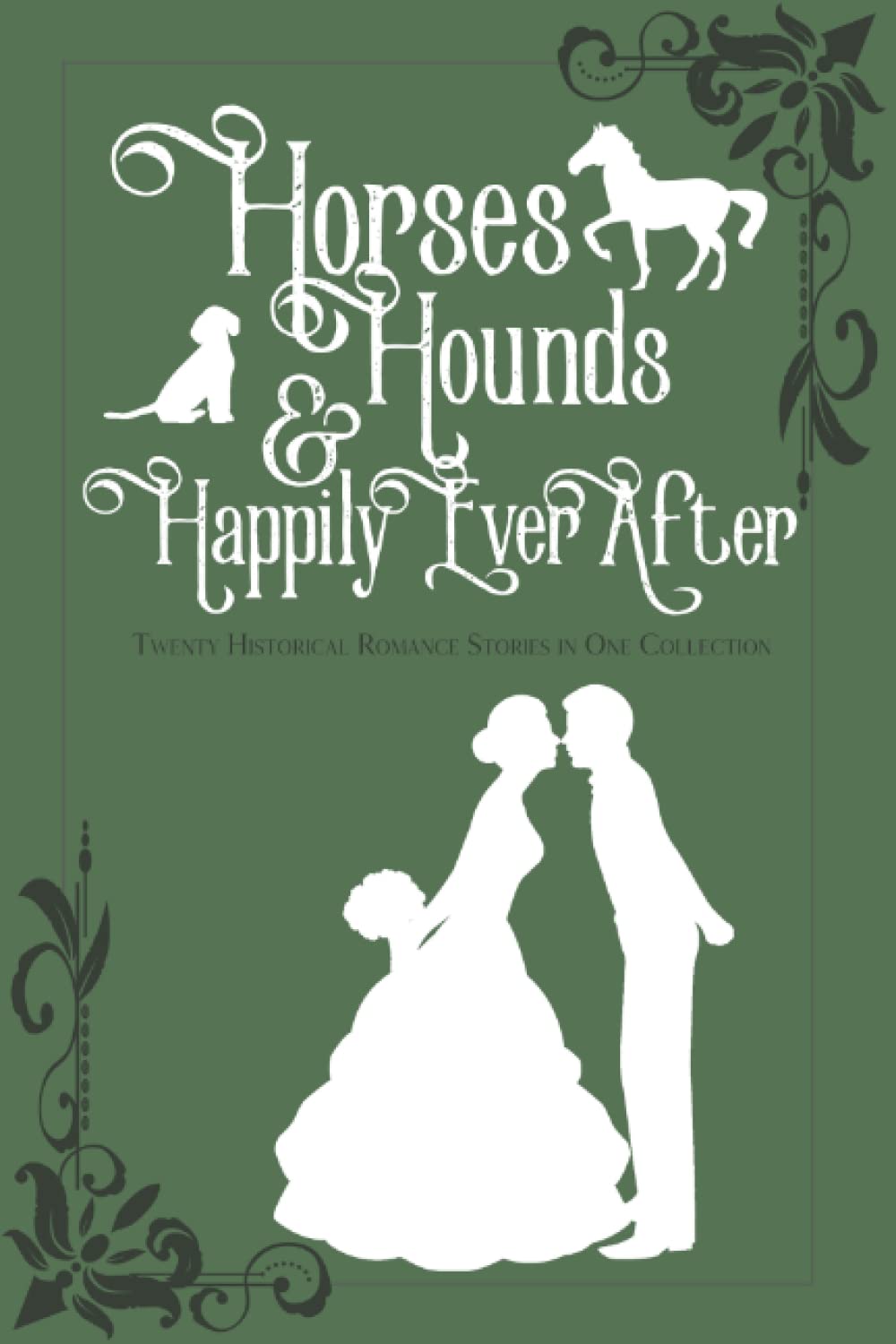 Horses, Hounds and Happily Ever After: Volume II (Paperback)