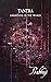 Tantra: Liberation in the W...