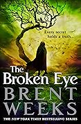 The Broken Eye (Lightbringer, #3)