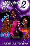 Motor City Witches 2: Goddess Awakened