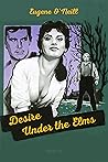 Desire Under the ...