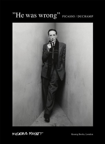 "He was wrong" Picasso/Duchamp (Paperback)