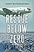 Rescue Below Zero by Ian Mackersey