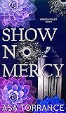Show No Mercy