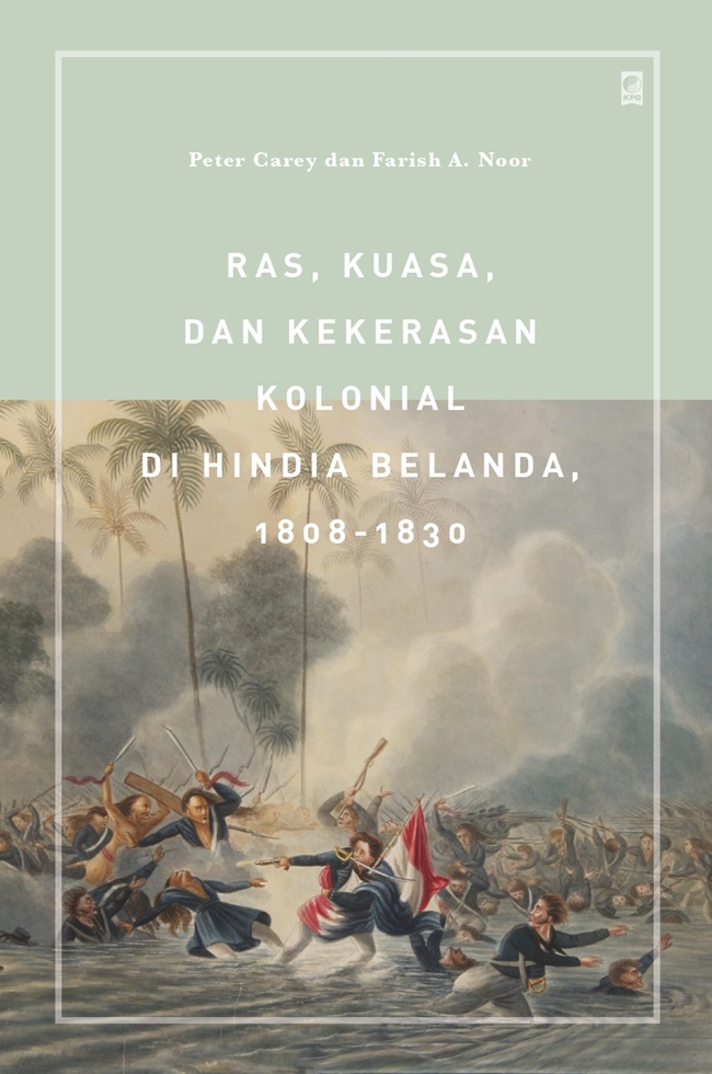 Ras, Kuasa, dan Kekerasan Kolonial di Hindia Belanda (Paperback)