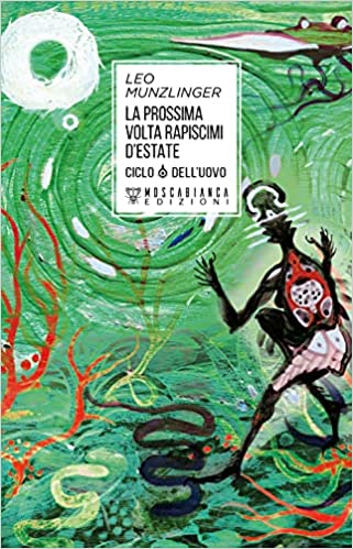 La prossima volta rapiscimi d'estate (Ciclo dell'uovo)