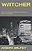 WATCHER: The Sixth Book in ...