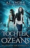 Tochter des Ozeans by A.L. Knorr