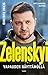 Zelenskyi – Vapauden näyttämöllä