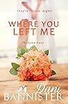 Where You Left Me...