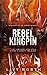 Rebel Kingpin: An Enemies t...
