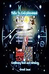 Paths To Enlightenment: A Tarot guide for each Astrological Sign of the Zodiac: Combining Tarot and Astrology Paths To Enlightenment: A Tarot guide for each Astrological Sign of the Zodiac: Combining Tarot and Astrology