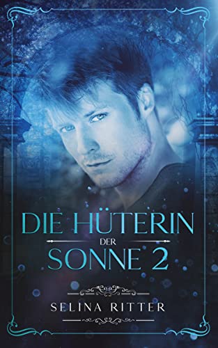 Die Hüterin der Sonne 2: Das zweite Buch der Gabe (Kindle Edition)