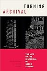 Turning Archival: The Life of the Historical in Queer Studies (Radical Perspectives)