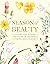 Season of Beauty: A Treasur...