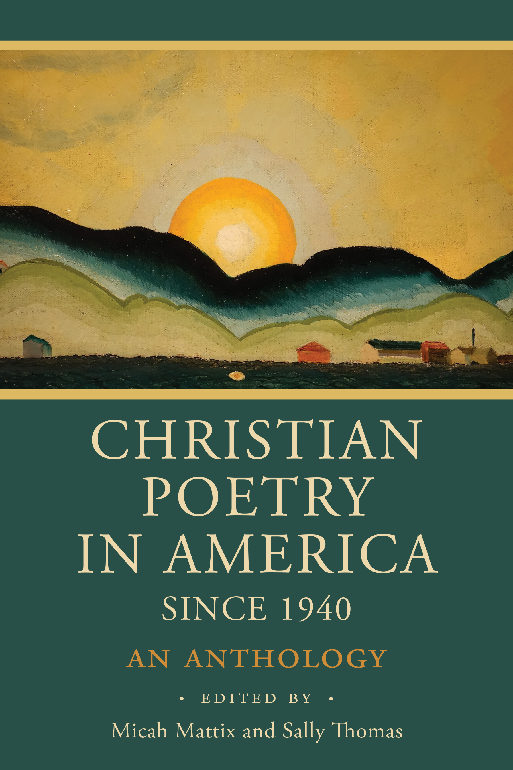 Christian Poetry in America Since 1940: An Anthology (Paperback)