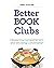 Better Book Clubs: Deepenin...