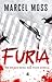 Furia by Marcel Moss