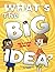 What's the Big Idea?