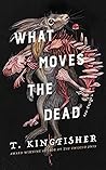 What Moves the Dead
