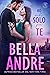 Ho occhi solo per te by Bella Andre Ho occhi solo per te by Bella Andre