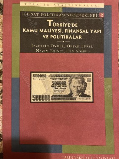 Türkiye'de Kamu Maliyesi, Finansal Yapı ve Politikalar