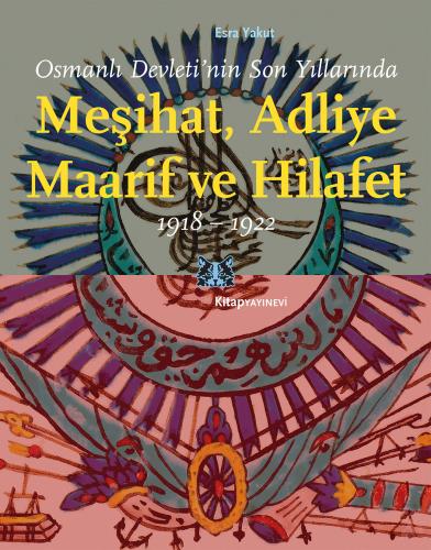 Meşihat, Adliye, Maarif ve Hilafet 1918-1922