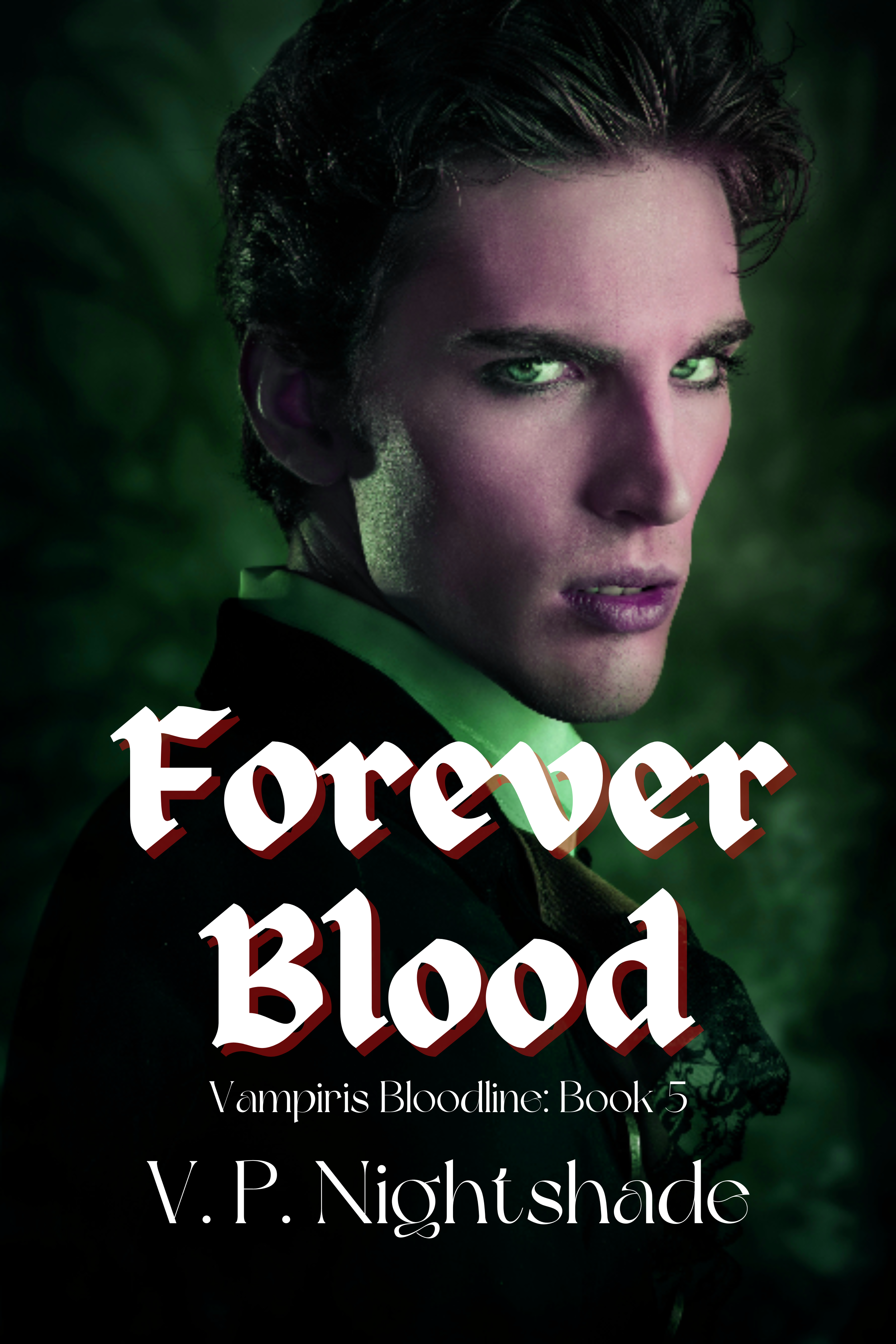 Forever Blood (Vampiris Bloodline #5)