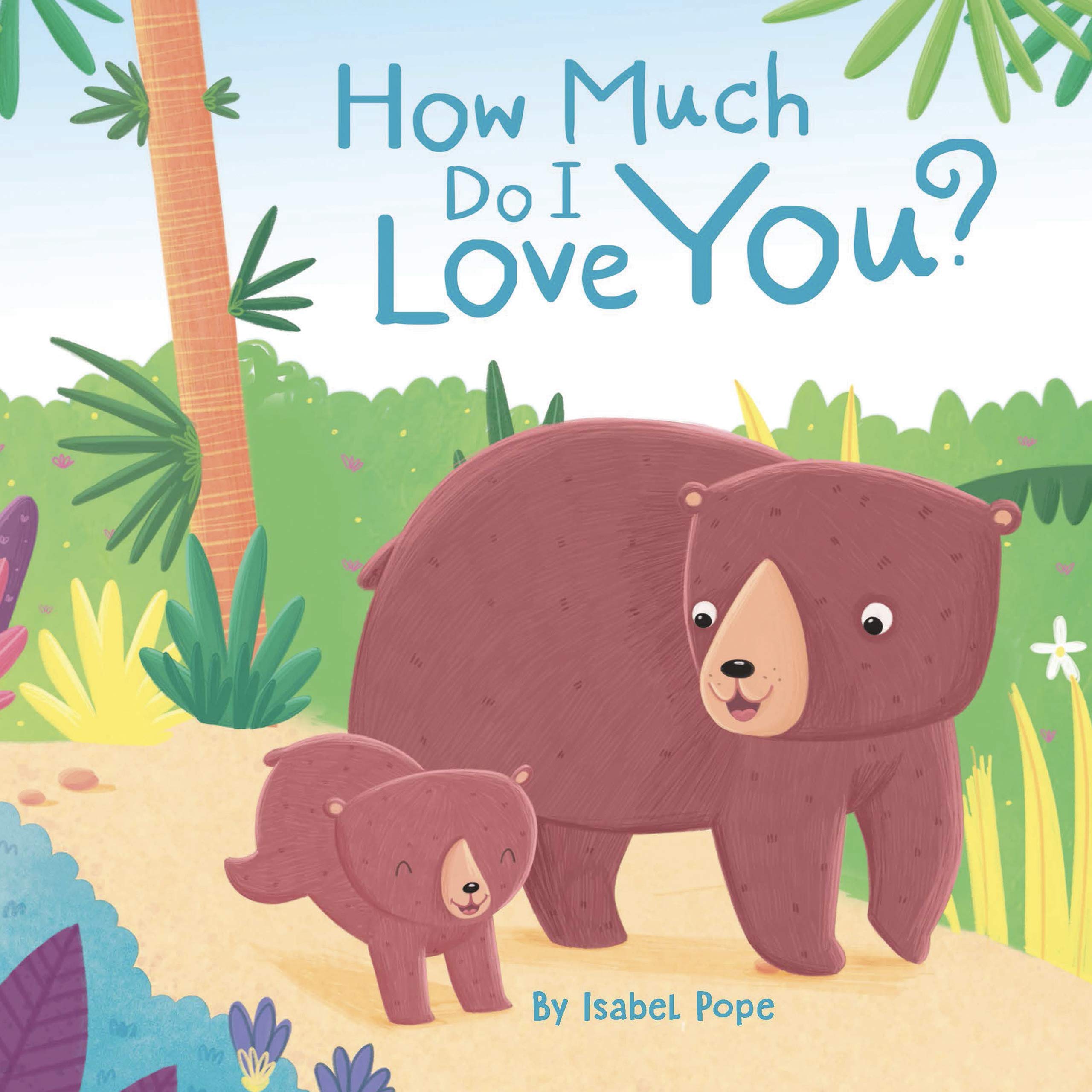 How Much Do I Love You? - Little Hippo Books - Children's Padded Board Book - Family (Board book)