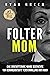 Folter-Mom by Ryan Green